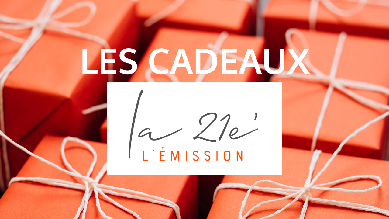 cadeau-21e-emission-video
